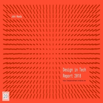 Design In Tech Report 2018: Pecha Kucha Style