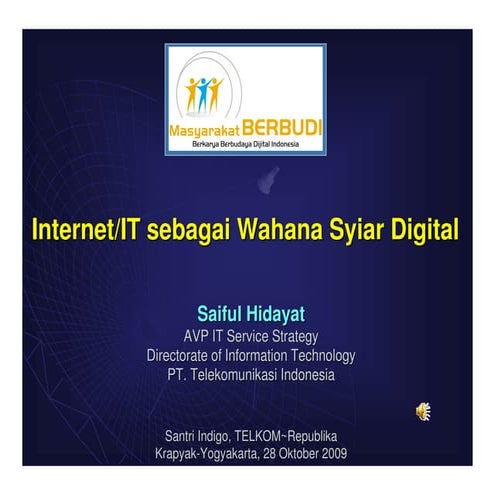 Saiful Hidayat Internet/IT sebagai Wahana Syiar Digital