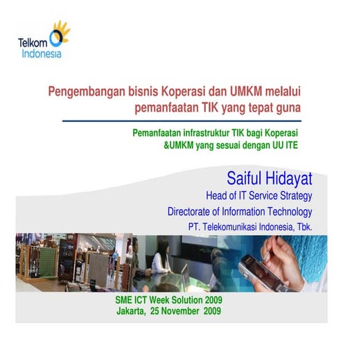 Saiful HIdayat Pengembangan bisnis Koperasi dan UMKM melalui pemanfaatan TIK ...