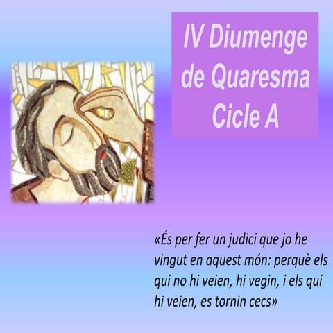 Diumenge iv de quaresma cicle a