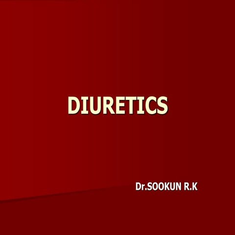 Diuretics by Dr. Sookun Rajeev Kumar M.D