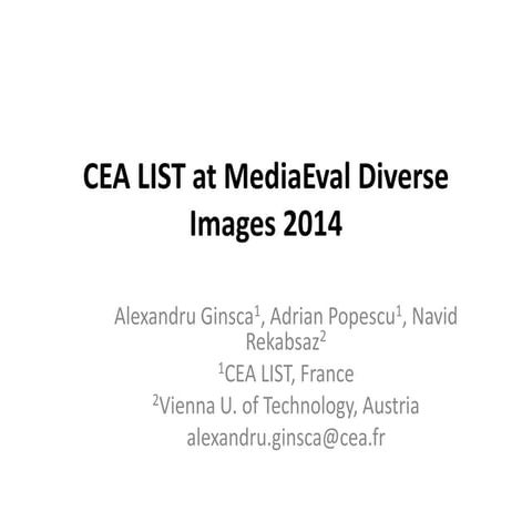 CEA LIST’s Participation at the MediaEval 2014 Retrieving Diverse Social Imag...