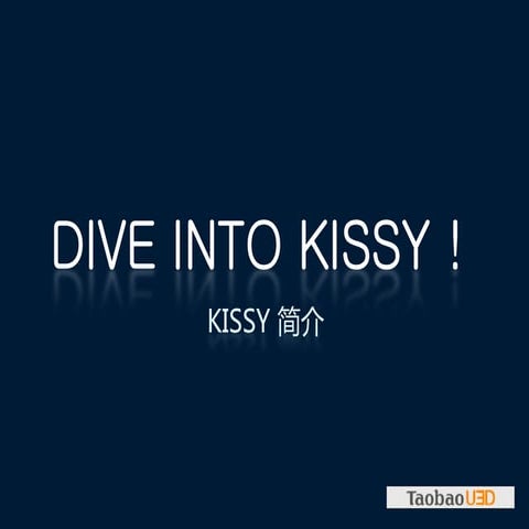Dive into kissy