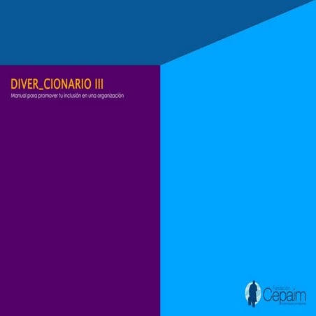Diver cionario III, Hacia una perspectiva de diversidad en las organizaciones...