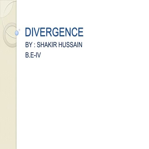 Divergence
