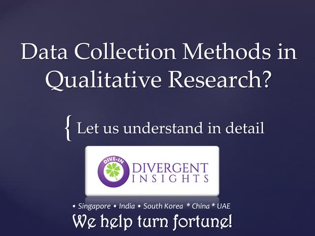 Data Collection Methods In Qualitative Research Divergent Insights Ppt Data Collection Methods In Qualitative Research Divergent Insights Ppt