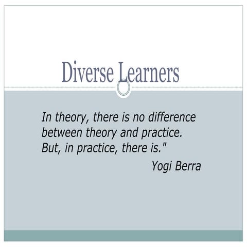 Diverse Learners