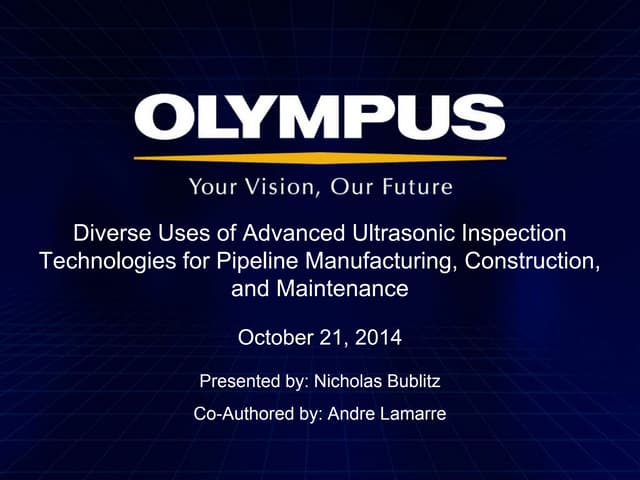 Diverse Uses of Advanced Ultrasonic Inspection Technologies for Pipeline 
