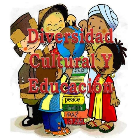 Diversidad cultural y educación | PPTX