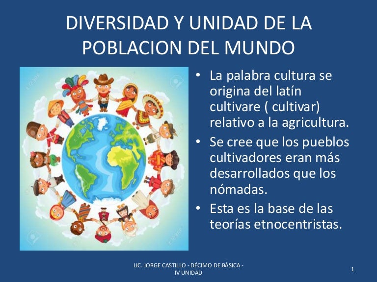 Diversidad y unidad de la poblacion del mundo