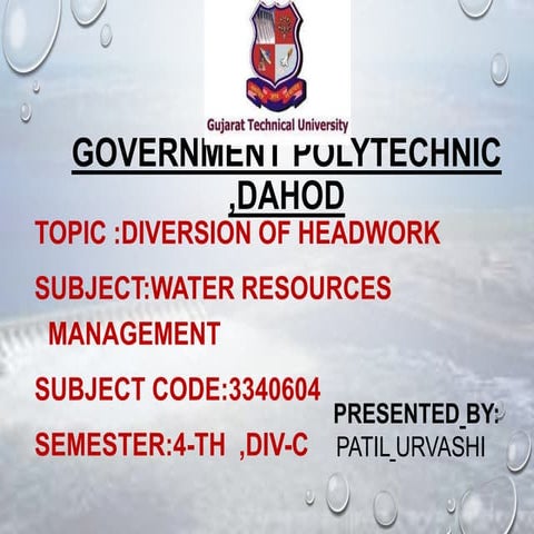 Diversion of headwork