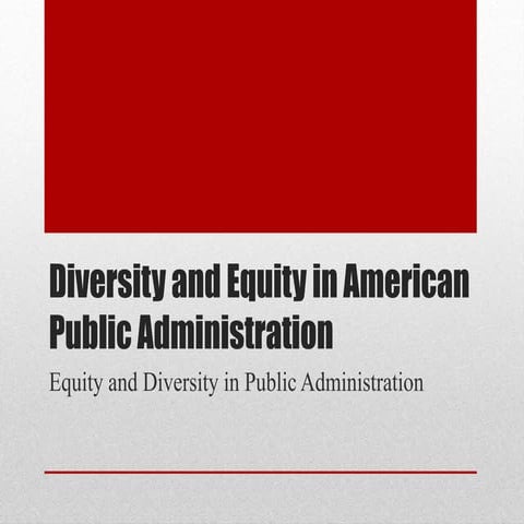 Diversity and equity in american public administration