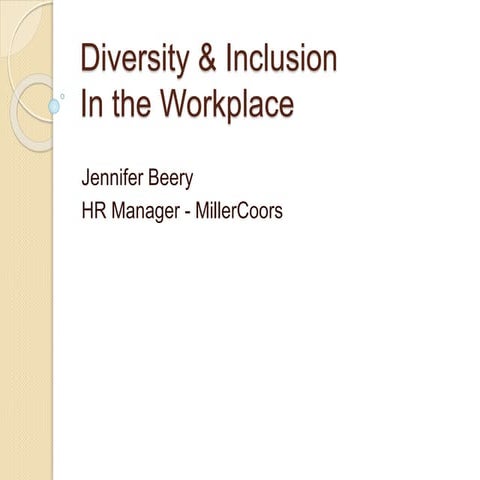 Diversity & Inclusion in the Workplace