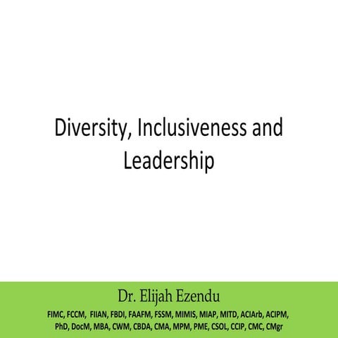 Diversity, Inclusiveness and Leadership