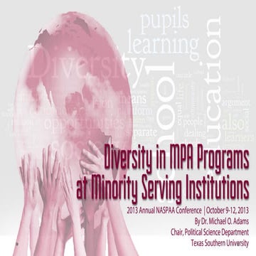 Diversity in MPA Programs at Minority Serving Institutions (2013 Annual NASPAA Conference)
