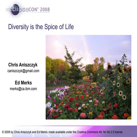 EclipseCon 2008: Diversity Is The Spice Of Life