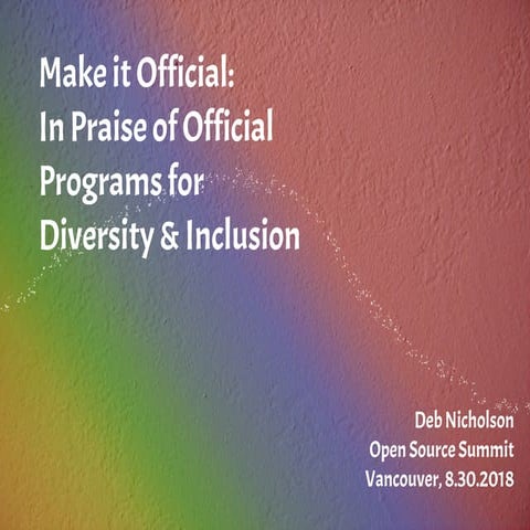 Make it Official: In Praise of Official Programs for Diversity & Inclusion