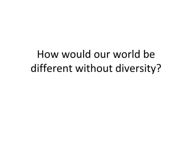 Diversity survived