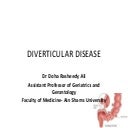Diverticulosis and diverticular disease