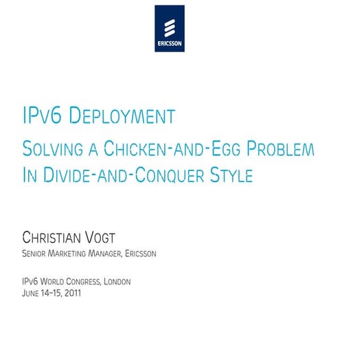 IPv6 Deployment -- Solving a Chicken-and-Egg Problem In Divide-and-Conquer Style