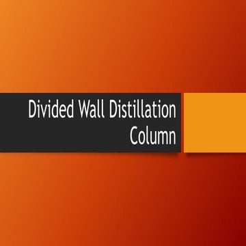 Divided Wall Distillation Column  
