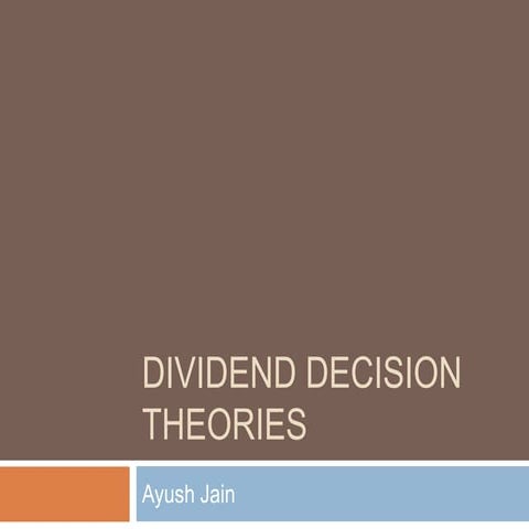 Dividend decision theories