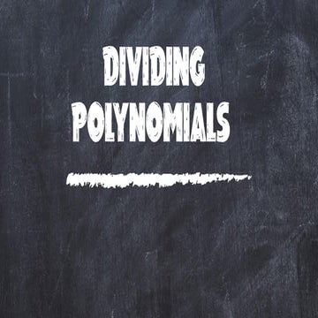 Dividing Polynomials