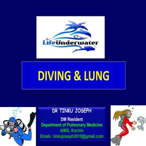 Diving and Lung -  Dr.Tinku Joseph
