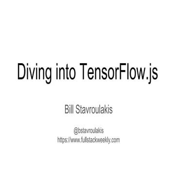 Diving into Tensorflow.js