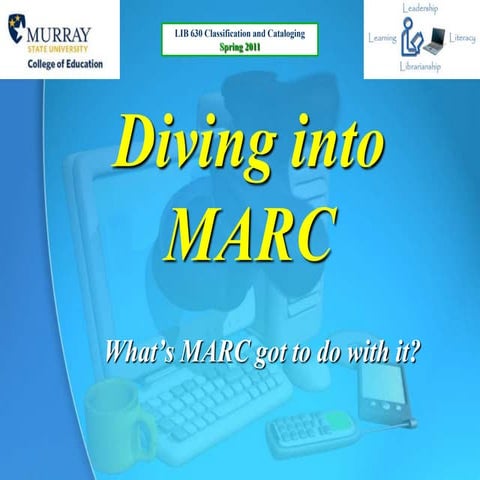 Diving into MARC:  What's MARC got to do with it?