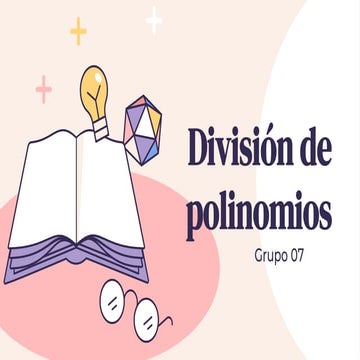 Division de polinomios grupo 07