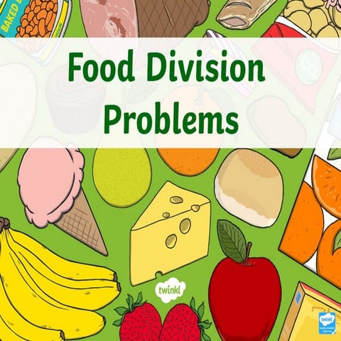 Practical Division Word Problems Using Everyday Food Items | PPT
