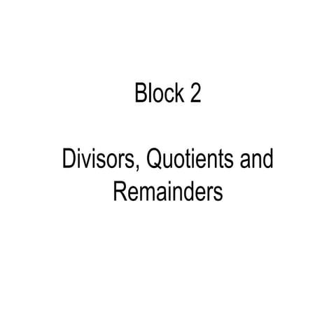 Divisors quotients and remainders | PPT