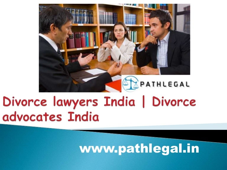 Divorce Lawyers India Divorce Advocates India