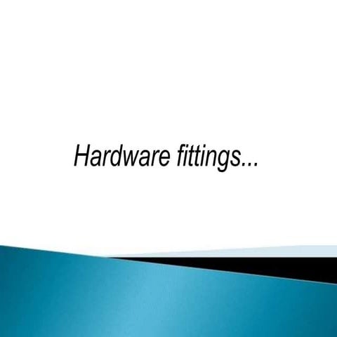 divya balani market survey onHARDWARE FITTINGS.pptx