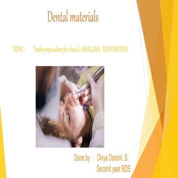 TOOTH PREPARATION FOR CLASS II AMALGAM RESTORATION