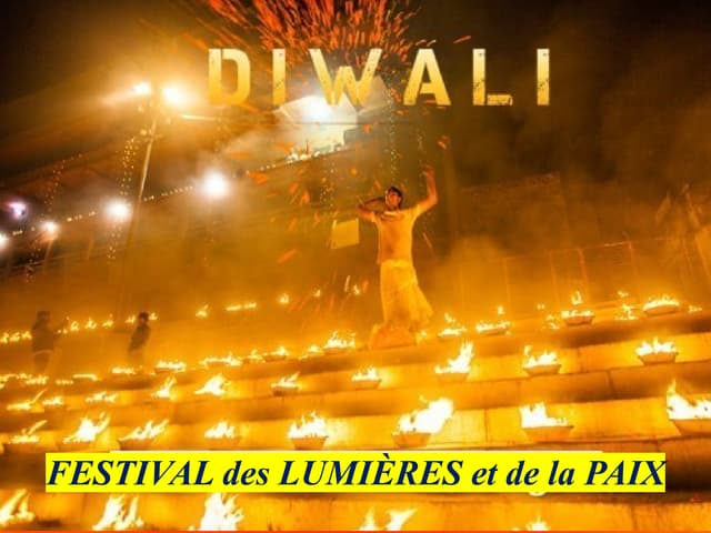DIWALI; FESTIVAL DES LUMIÈRES ET DE LA PAIX.pptx