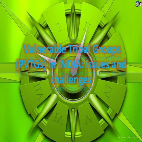  Vulnerable Tribal Groups (PVTGs) in INDIA