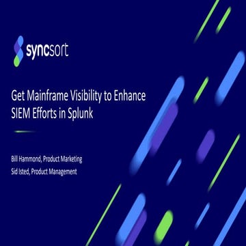 Get Mainframe Visibility to Enhance SIEM Efforts in Splunk