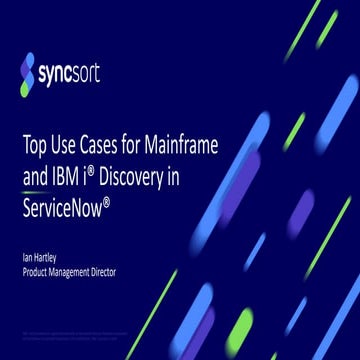 Top Use Cases for Mainframe and IBM i Discovery in ServiceNow®