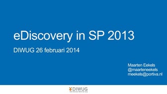 eDiscovery in SharePoint 2013 - DIWUG