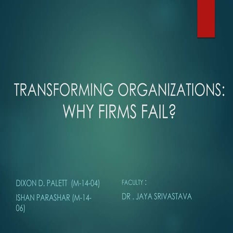 Transforming Organisations:- Why Organisations Fail?