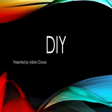 Adrian Chavez -DIY