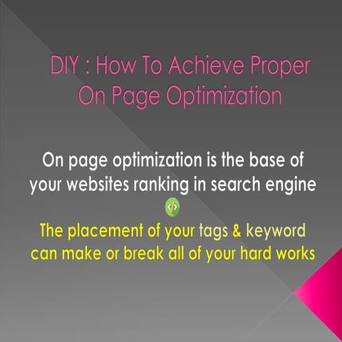 DIY : How To Achieve Proper On Page Optimization