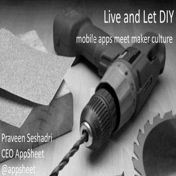 Live and let DIY --- mobile apps in a do-it-yourself world
