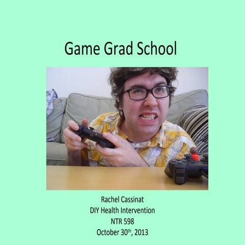Game Grad School: DIY_Cassinat