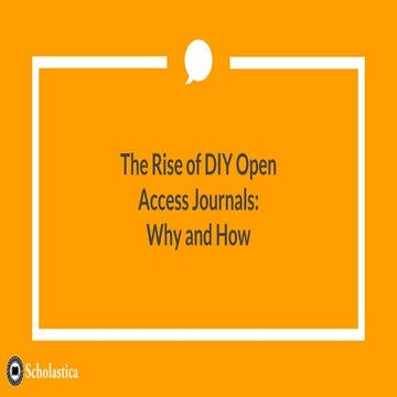The Rise of DIY Open Access Journals: Why and How