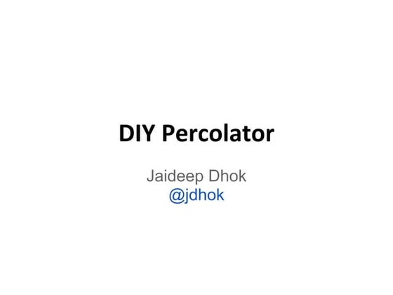 DIY Percolator