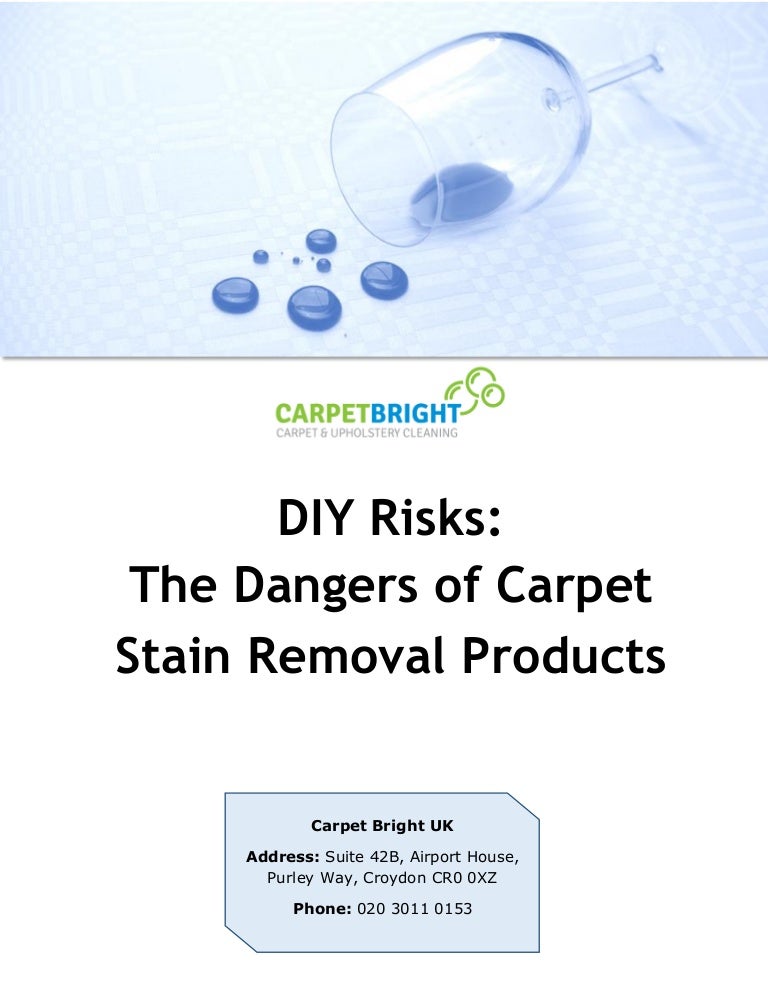 DIY Risks The Dangers of Carpet Stain Removal Products