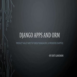 Django apps and ORM Beyond the basi...